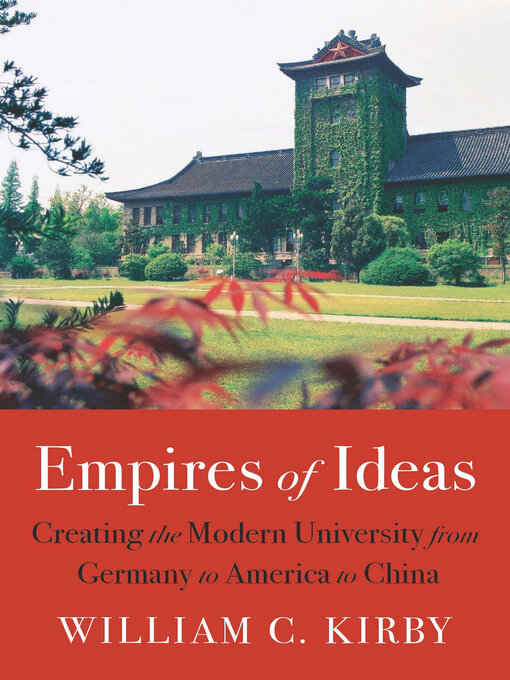 Title details for Empires of Ideas by William C. Kirby - Available